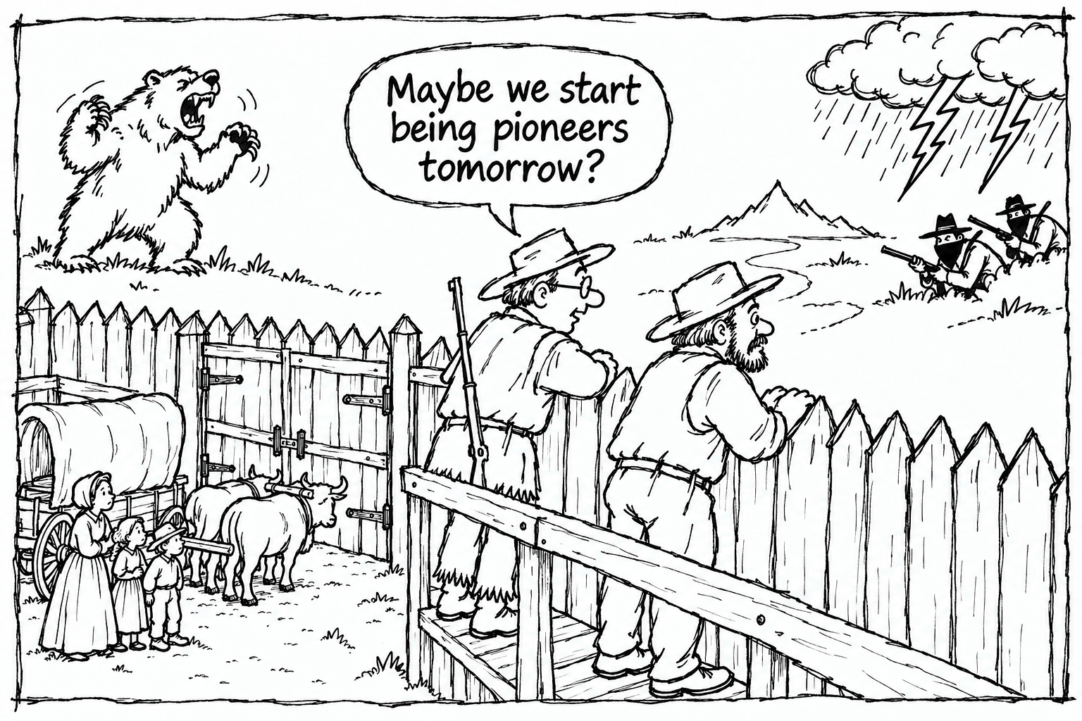 Two pioneers postpone leaving a frontier fort while their family and hitched wagon wait at the gate, with a bear, bandits, and a storm outside.
